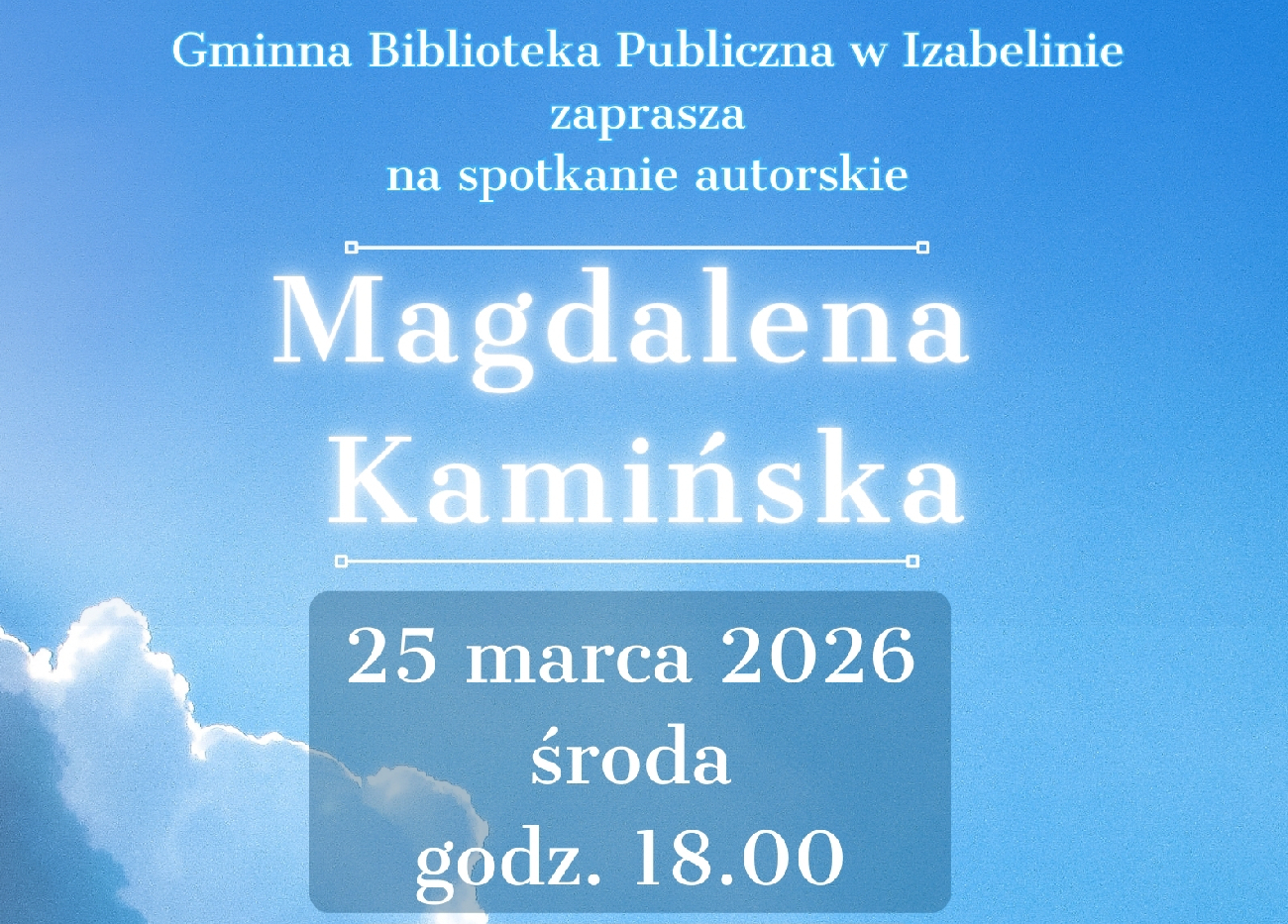 aktualność: Spotkanie autorskie z Magdaleną Kamińską (25.03.2026, godz. 18:00)
