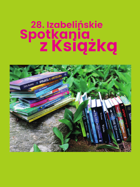 aktualność: 28. Izabelińskie Spotkania z Książką i finał konkursu Planeta Izabelin już 14 czerwca