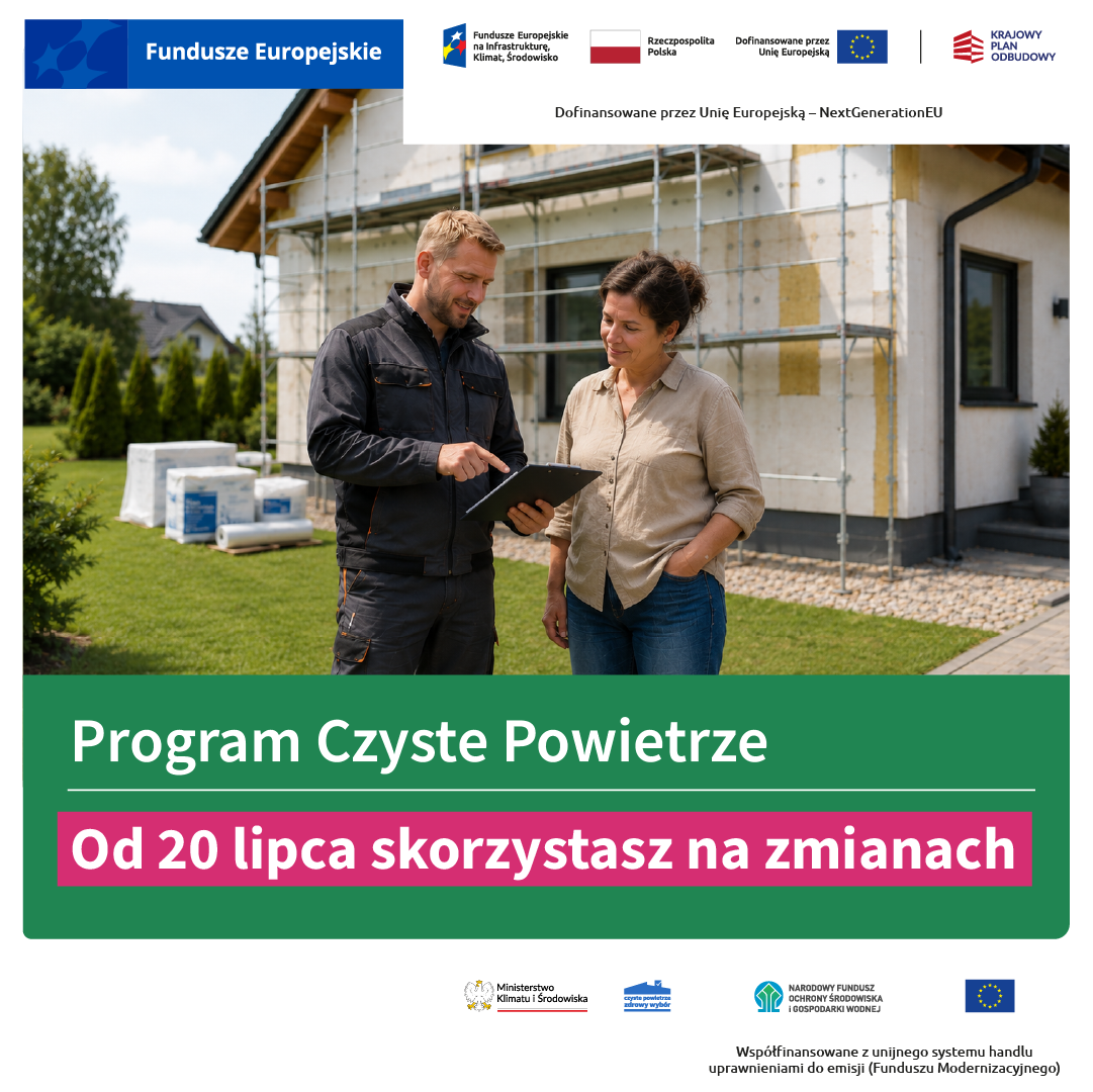 aktualność: Czyste Powietrze: rozwijamy program, wprowadzamy korzystne zmiany