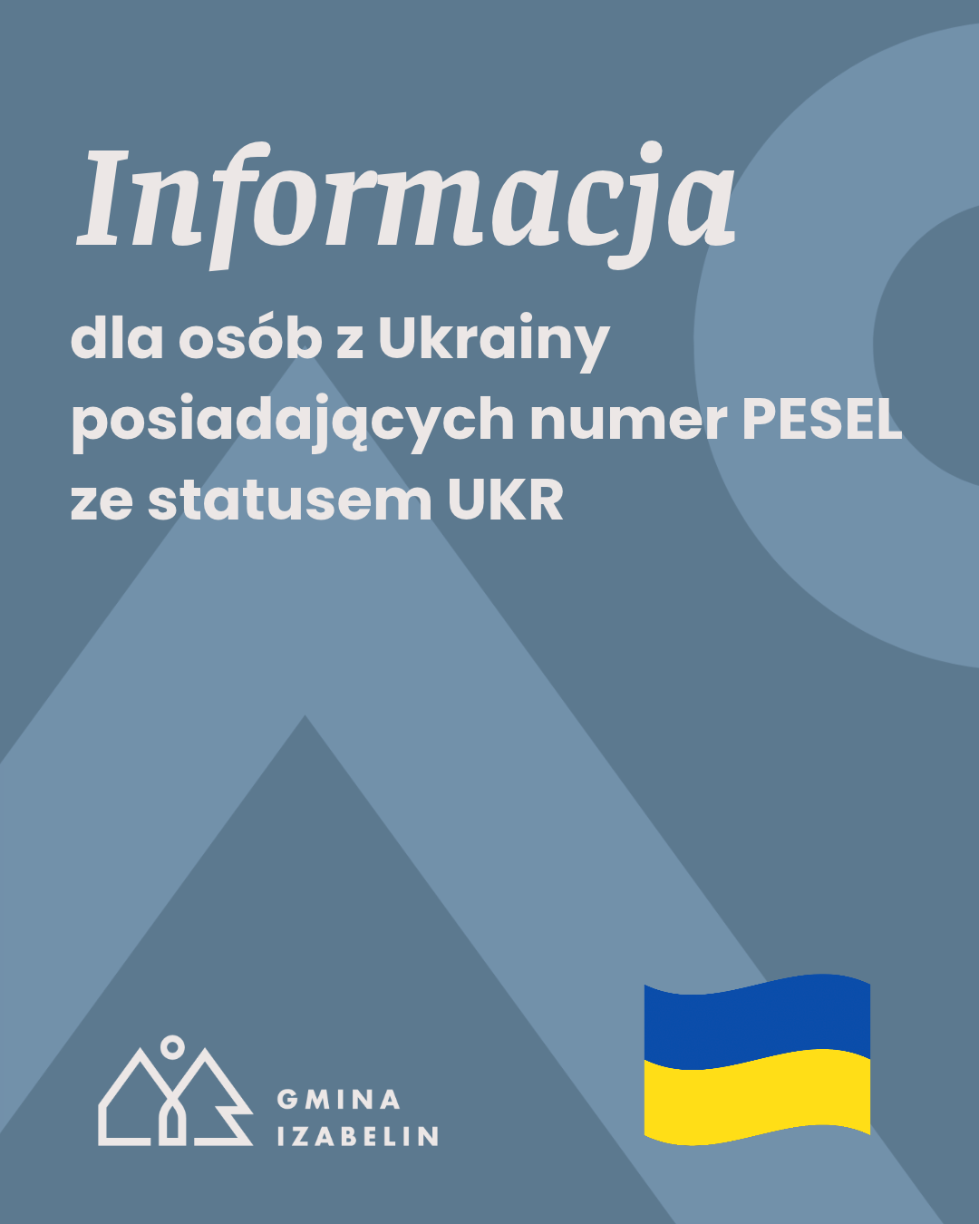 aktualność: Informacja dla osób z Ukrainy posiadających numer PESEL ze statusem UKR
